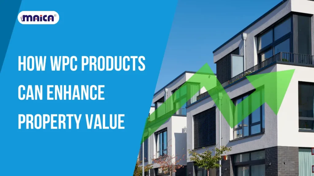 How WPC enhance property value